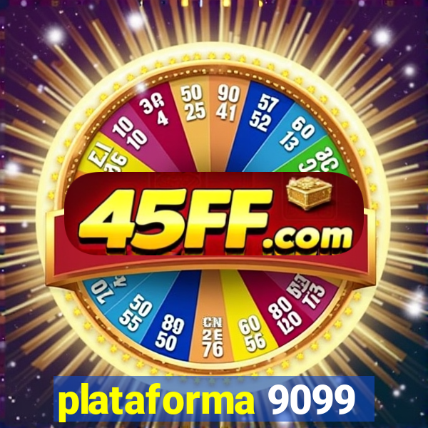 plataforma 9099
